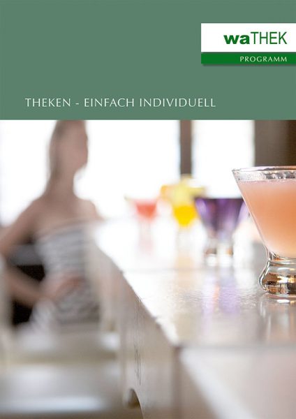 waTHEK-Katalog - Theken für Hotellerie und Gastronomie